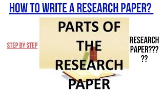 How to write a research paper Steps to writing a research paper Research Paper [upl. by Nodnelg54]