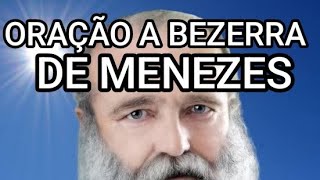 ORAÇÃO A BEZERRA DE MENEZES [upl. by Ehttam74]