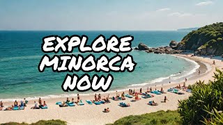 Top 10 Things To Do In Minorca Spain  Minorca Travel Guide 2024 [upl. by Jeanelle]