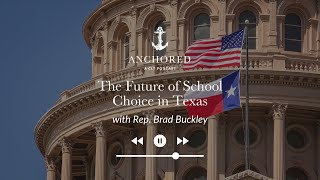 The Future of School Choice in Texas  Rep Brad Buckley [upl. by Jeanne]