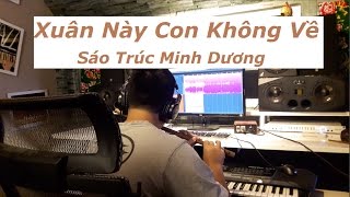 Xuân Này Con Không Về  Sáo Trúc Minh Dương  Sáo Trúc Bolero Hay [upl. by Dino]