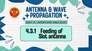 431 Feeding of Slot antenna  EC602 [upl. by Zilvia329]