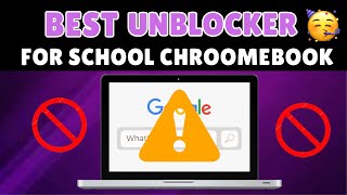 Best Unblocker For School Chroomebook  New Best PROXY For School [upl. by Oscar]