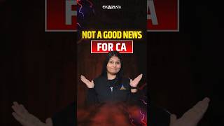 NOT GOOD NEWS FOR CA  GOOD NEWS FOR CMA  CA CS Swati Agrawal [upl. by Eniala]