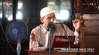 Panduan Haji  Ustadz Muhammad Elvi Syam Lc MA [upl. by Edric619]