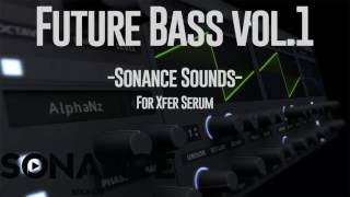 Sonance Sounds  Future Bass Presets For Serum [upl. by Nodnarb]