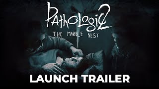 Pathologic 2 Marble Nest  Launch Trailer [upl. by Eniretak949]