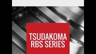 Tsudakoma RBS Series [upl. by Bamberger666]