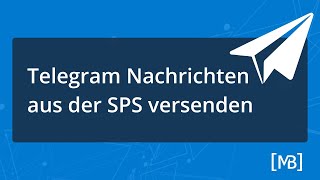 Telegram Nachrichten aus Maschinensteuerung versenden  DataSuite3 [upl. by Nwahsyd21]