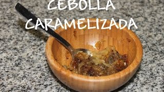 CEBOLLA CARAMELIZADA SIN AZÚCAR [upl. by Assylla]