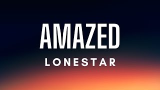 Lonestar  Amazed Lyrics [upl. by Jer]