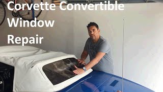 Corvette Convertible Top Rear Window Repair [upl. by Delogu234]