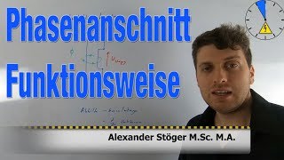 Phasenanschnittssteuerung  Funktionsweise [upl. by Vivle]