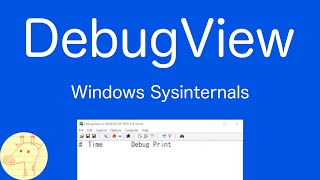 DebugViewの使い方  Windows Sysinternals [upl. by Ahsemad]