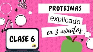 CLASE 6 Proteínas explicado en menos de 3 minutos [upl. by Blondie]