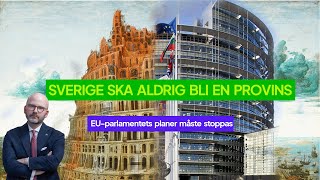 Sverige ska aldrig bli en provins i Europas Förenta Stater [upl. by Berkley89]