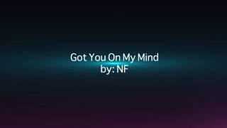 NF  Got You On My Mind Lyric Video HD [upl. by Reider]