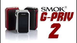 Full Review Of The SMOK GPriv 2 [upl. by Aiciram133]