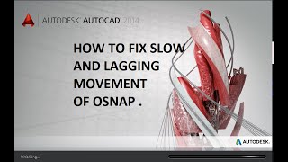 AUTOCADSLOW AND LAGGING MOVEMENT  OSNAP FIX [upl. by Ijan]