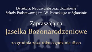 Szkoła podstawowa w Sękocinie Jasełka Bożonarodzeniowe 2022 [upl. by Sadnac]