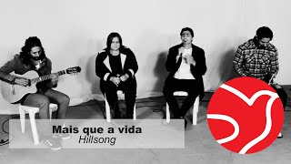 Mais que a vida  Hillsong [upl. by Aldos]