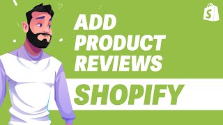 How To Add Product Reviews in Shopify UPDATE 2024 [upl. by Lucas129]