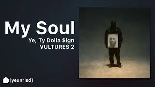 ¥ Ye Ty Dolla ign  MY SOUL  NEW LEAK [upl. by Nivrem]