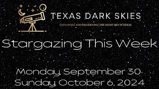 Stargazing This Week  September 30 through October 6 2024 [upl. by Hennebery]