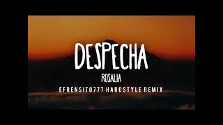 ROSALÍA  Despecha Efrensito777 remix [upl. by Grobe]