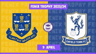 FENIX Trophy  Llantwit Major AFC vs Enfield Town FC [upl. by Sulienroc]