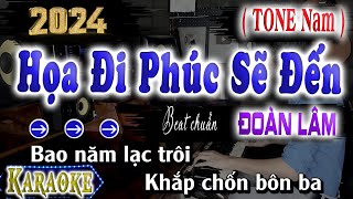 Họa Đi Phúc Sẽ Đến Karaoke Beat Chuẩn Tone Nam  Đoàn Lâm 2024  song nhien karaoke [upl. by Brittney]