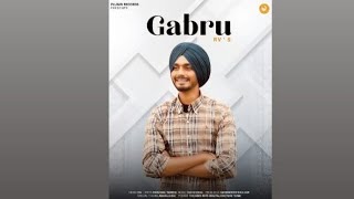 Gabru Offical Audio RV Singh। Dhaliwal Tarsem। Sukh Sohal। Bhullar। Latest Punjabi Song 2024। [upl. by Glenda]