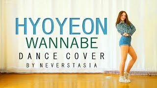 HYOYEON 효연  Wannabe Feat San E  dance cover by Neverstasia [upl. by Haelam]