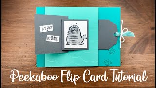 Fun Fold Series Peekaboo Flip Card Tutorial [upl. by Kcira963]