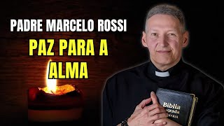 PAZ PARA A ALMA COM PADRE MARCELO ROSSI  ORAÇÃO DA NOITE ORAÇÃO DE SÃO BENTO LIVE 123 [upl. by Jaenicke]