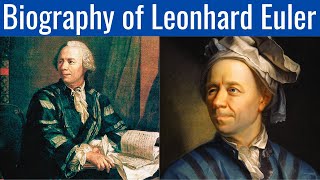 Biography of Leonhard Euler [upl. by Eltsirhc]