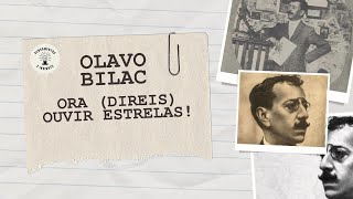 Olavo Bilac  Ora direis ouvir estrelas sonetos poemas olavobilac bilac poeta [upl. by Tilda]