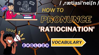 How to say Ratiocination  Pronunciation of Ratiocination  Learn English With Sandeep Sir [upl. by Lizette]