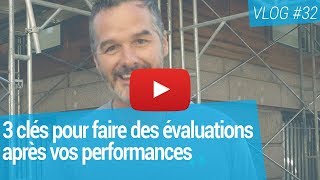 3 clés pour faire des évaluations après vos performances  Vlog 32 Martin Latulippe [upl. by Yarvis]