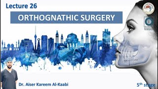 Orthognathic surgeryortho lecture 26 [upl. by Clyte]