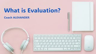 What is Evaluation in MampE [upl. by Ranger]