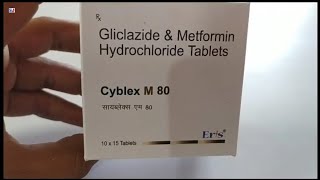 Cyblex M 80 Tablet  Gliclazide amp Metformin Hydrochloride Tablets  Cyblex M 80 Tablet Uses Benefits [upl. by Zailer]