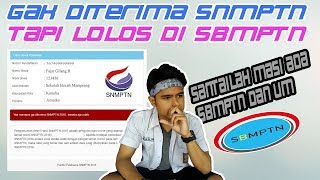 Gak diterima SNMPTN tapi lolos di SBMPTN [upl. by Norrehs676]