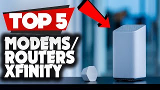 TOP 5 Best Modems and Routers for Xfinity 2023 [upl. by Vonnie]