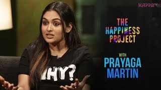 Prayaga Martin  The Happiness Project  Kappa TV [upl. by Imnubulo]