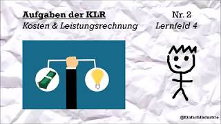 Aufgaben der KLR Lernvideo für Industriekaufleute  Lernfeld 4 Kosten amp Leistungsrechnung [upl. by Inoy]