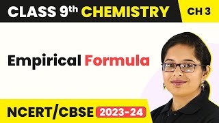 Empirical Formula  Atoms and Molecules  Class 9 Chemistry  202324 [upl. by Petrine]