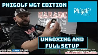 Phigolf WGT Edition Unboxing and Setup [upl. by Ximena122]