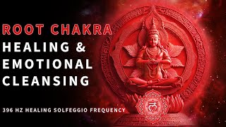 Root Chakra Meditation Music  Release Fear amp Negativity  396 Hz Frequency for Grounding amp Balance [upl. by Ube]