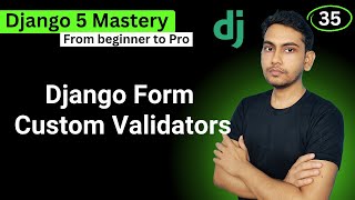 Django Form Builtin Validator and Custom Validators [upl. by Aisayn175]